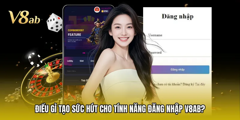 Điều gì tạo sức hút cho tính năng đăng nhập V8AB? 