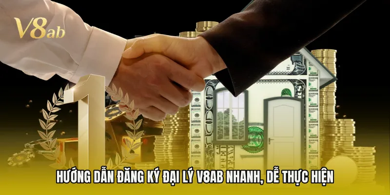 Hướng dẫn đăng ký đại lý V8AB nhanh, dễ thực hiện 