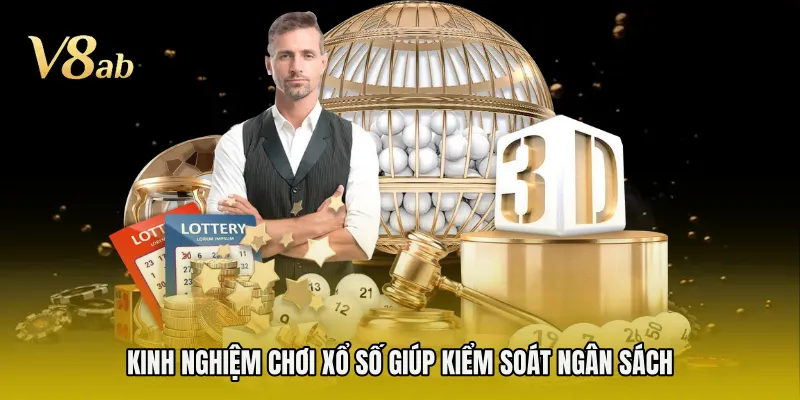 Kinh nghiệm chơi xổ số giúp kiểm soát ngân sách