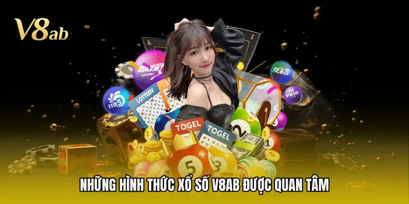 Những hình thức xổ số V8AB được quan tâm 