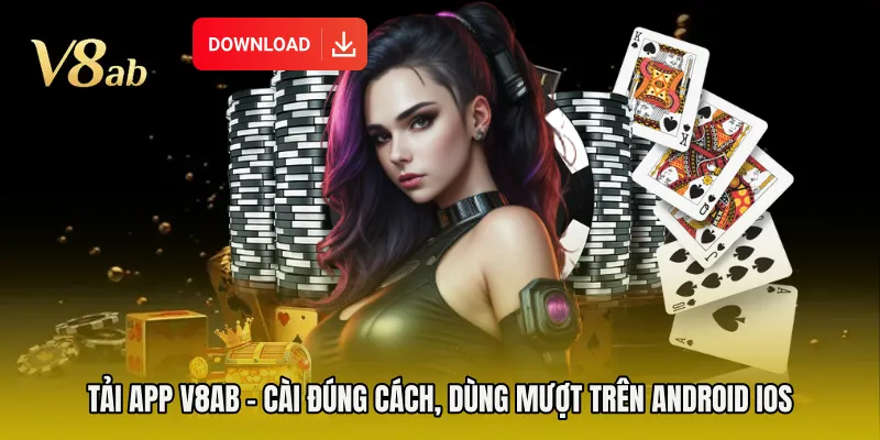 Tải App V8AB - Cài Đúng Cách, Dùng Mượt Trên Android iOS